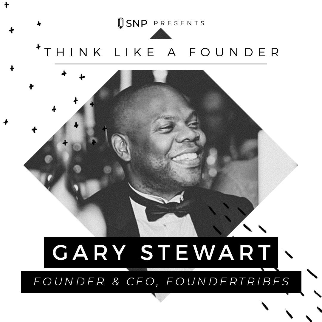 Podcast with Gary Stewart, Founder and CEO of FounderTribes