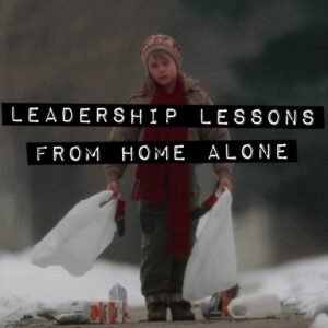 Leadership lessons from Home Alone