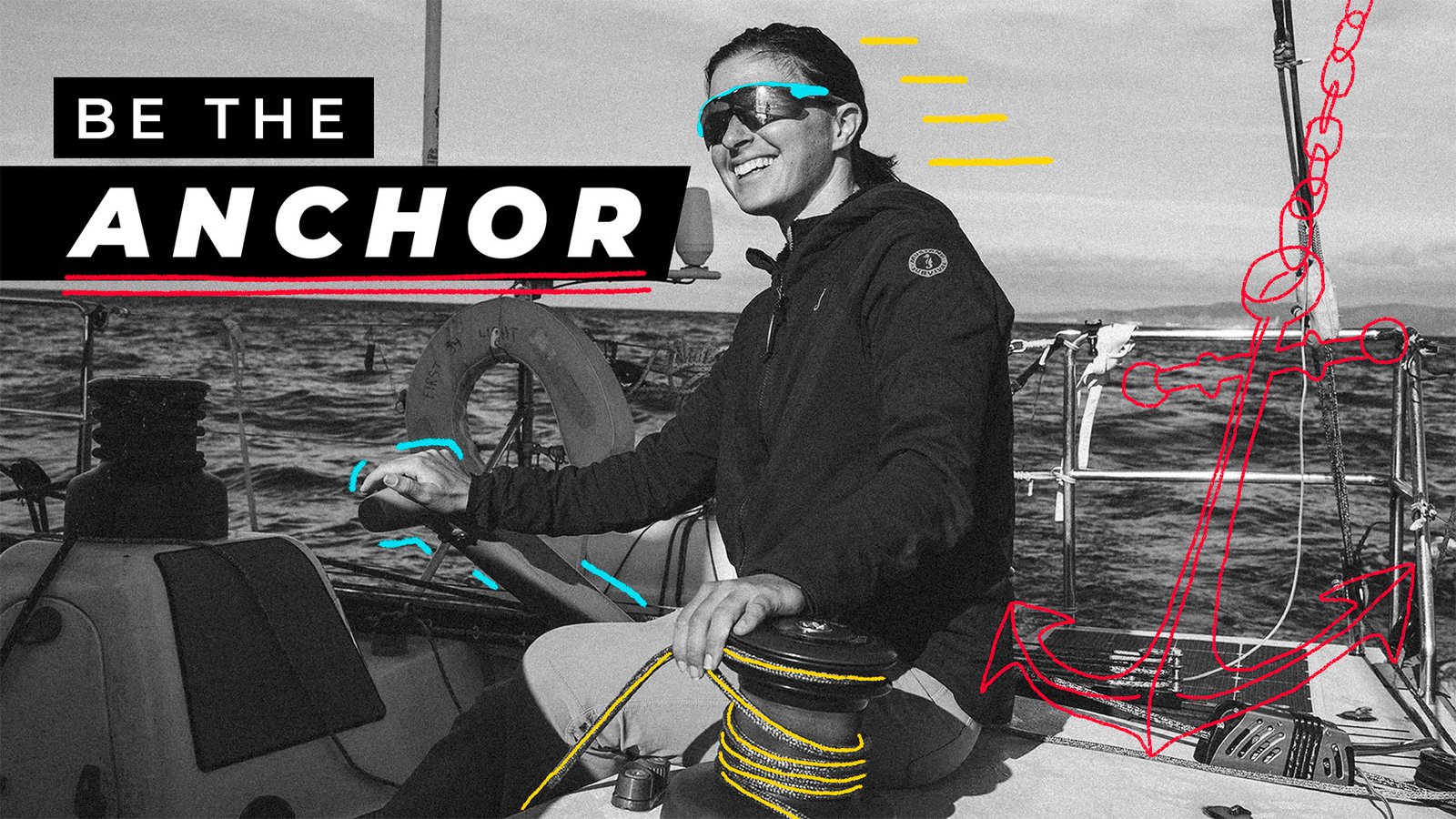Be the Anchor: How to Maintain Focus in Trying Times. Leadership lessons from Cole Brauer