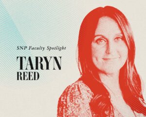 SNP Faculty Spotlight: Taryn Reed